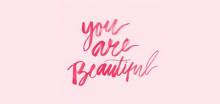 you are beautiful