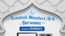 HOT DEALS! Kembali Memberi Arti Bersama Samsung Galaxy!